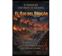 El Mundo del Continente Ardamak El Ojo del Dragón