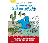 El mundo del señor Agua 3. La vuelta al mundo con el señor Agua