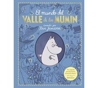 El mundo del Valle de los Mumin (Álbumes ilustrados)
