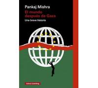 El mundo después de Gaza: Una breve historia (Ensayo)