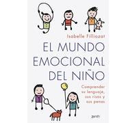 El mundo emocional del niño: Comprender su lenguaje, sus risas y sus penas (Superfamilias)