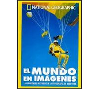 El mundo en imágenes - Nat. Geographic