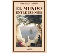 El Mundo Entre Guiones