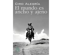 El mundo es ancho y ajeno: 33 (Ficciones y relatos)