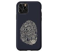 El Mundo es Cruel, así Que elijo no ser compasivo Carcasa para iPhone 11 Pro