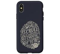 El Mundo es Cruel, así Que elijo no ser compasivo Carcasa para iPhone X/XS