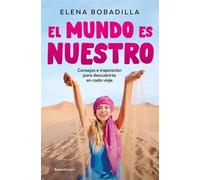 El mundo es nuestro | Elena Bobadilla
