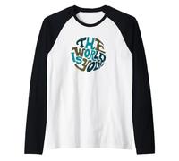 El Mundo es tu Camiseta Manga Raglan