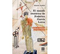 El mundo esotérico de Federico García Lorca