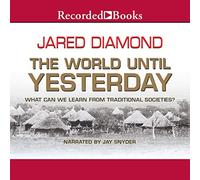 El mundo hasta ayer: ¿Qué podemos aprender de las sociedades tradicionales?