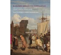 El mundo ibérico y el intermarium: Circulaciones y espacios en la Europa centro-oriental (siglos XVI-XX) (Sílex Universidad Historia)