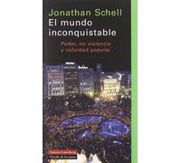 El mundo inconquistable: Poder, no violencia y voluntad popular (Ensayo)