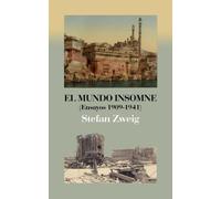 El mundo insomne.: Ideas, ciudades y paisajes de la vida contemporánea.