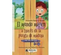 El Mundo Mágico A Través De La Puerta De Madera
