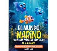 El Mundo Marino Libro para Colorear para Niños de 4 a 8 años: Explora y Descubre las Maravillas del Océano (The Underwater World)