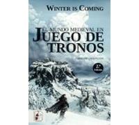 El Mundo Medieval En Juego De Tronos