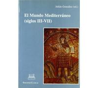 El Mundo Mediterraneo (Siglos III-VII): Actas