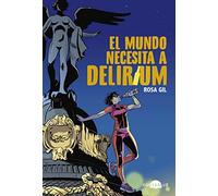 El mundo necesita a Delirium (Contraluz)