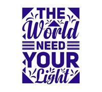 el mundo necesita tu luz Calcomanías de letras 38x50.6cm Se puede modificar y añadir información Azul oscuro