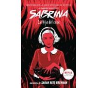 El Mundo Oculto De Sabrina Volumen 2. La Hija Del Caos