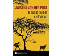 El mundo perdido del Kalahari: En busca de los bosquimanos (ODISEAS)