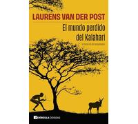 El mundo perdido del Kalahari: En busca de los bosquimanos (ODISEAS)