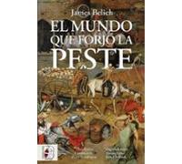 El mundo que forjó la peste