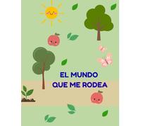 EL MUNDO QUE ME RODEA: Libro de colorear sensorial para niños con autismo, TDAH y sensibilidades visuales. Dibujos de líneas gruesas y actividades de calma.