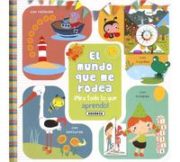 El mundo que me rodea (¡Mira todo lo que aprendo!)