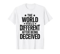 El mundo se siente diferente después de ser engañado tramposo tramposo Camiseta