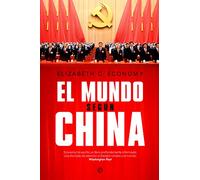 El mundo según China (ACTUALIDAD)
