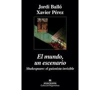 El mundo, un escenario: Shakespeare, el guionista invisible: 488 (Argumentos)