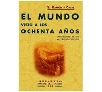 El mundo visto a los ochenta años (FACSIMIL)