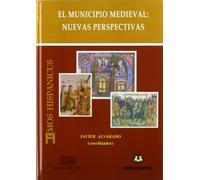 El municipio medieval: nuevas perspectivas: 1 (Colección Historia)