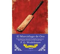 El Murciélago de Oro Spanish Version of The Gold Bat