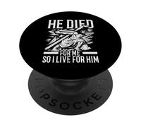Él murió por mí, así que vivo por él creyente cristiano PopSockets PopGrip Adhesivo