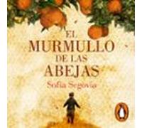 El Murmullo De Las Abejas (audiolibro)