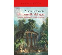 El murmullo del agua: Fuentes, jardines y divinidades acuáticas: 473 (El Acantilado)