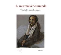 El Murmullo Del Mundo