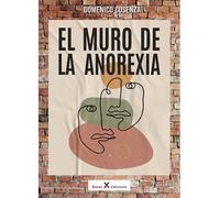 El muro de la anorexia | Domenico Cosenza
