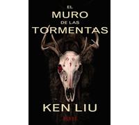 El Muro De Las Tormentas (dinastía Del Diente De León Ii)