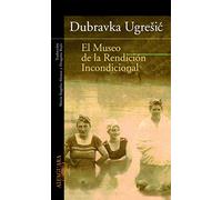 El Museo de la Rendición Incondicional (Literaturas)