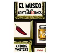 EL MUSEO DE LAS CONTRADICCIONES (NARRATIVA)