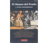 Museo Del Prado Y El Arte Contemporaneo