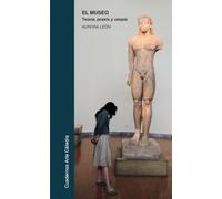 El Museo: Teoria Praxis Y Utopia