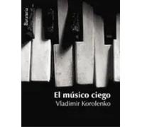 El músico ciego | Vladímir Korolenko