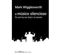 El Musico Silencioso: Por Que Es Importante El Director De Orquesta