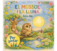 EL MUSSOL I LA LLUNA: LÀMINES PER PINTAR