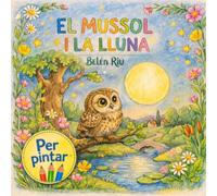 EL MUSSOL I LA LLUNA: LÀMINES PER PINTAR