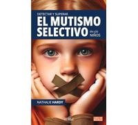 El mutismo selectivo en los niños